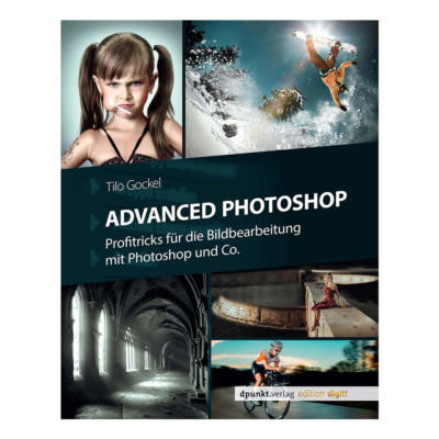 Advanced Photoshop von Tilo Gockel